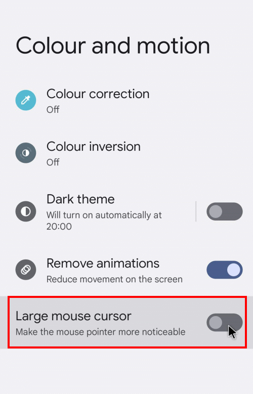 Tap the toggle switch for Large mouse cursor to turn it on